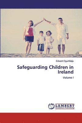 Safeguarding Children in Ireland 1