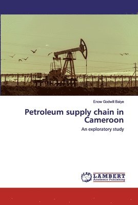Petroleum supply chain in Cameroon 1