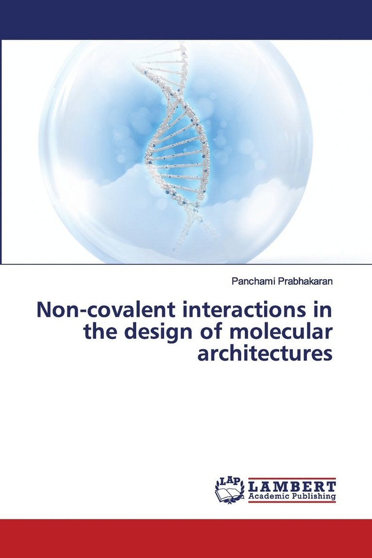 Non-covalent interactions in the design of molecular architectures 1