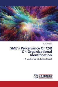 bokomslag SME's Perceivance Of CSR On Organizational Identification