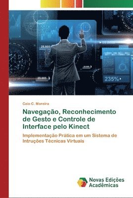 bokomslag Navegacao, Reconhecimento de Gesto e Controle de Interface pelo Kinect