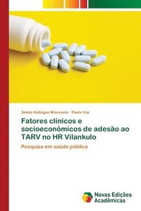 bokomslag Fatores clnicos e socioeconmicos de adeso ao TARV no HR Vilankulo