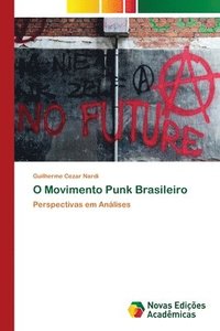 bokomslag O Movimento Punk Brasileiro