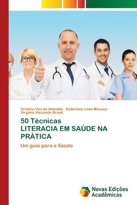 Cristina Vaz de Almeida, Katarinne Lima Moraes, Virginia Visconde Brasil - 50 Técnicas LITERACIA EM SAÚDE NA PRÁTICA, Häftad