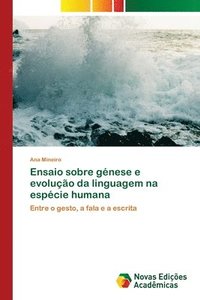 bokomslag Ensaio sobre gnese e evoluo da linguagem na espcie humana