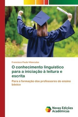 bokomslag O conhecimento lingustico para a iniciao  leitura e escrita