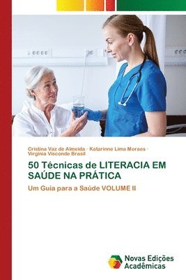 Cristina Vaz de Almeida, Katarinne Lima Moraes, Virginia Visconde Brasil - 50 Técnicas de LITERACIA EM SAÚDE NA PRÁTICA, Häftad