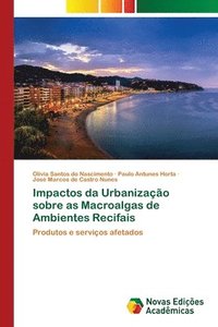 bokomslag Impactos da Urbanizao sobre as Macroalgas de Ambientes Recifais