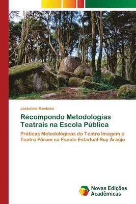 Recompondo Metodologias Teatrais na Escola Pblica 1