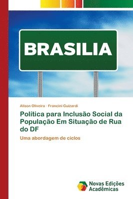 bokomslag Poltica para Incluso Social da Populao Em Situao de Rua do DF