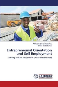 bokomslag Entrepreneurial Orientation and Self Employment