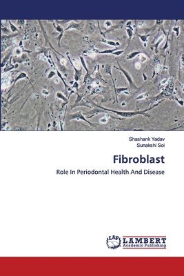 Shashank Yadav, Sunakshi Soi - Fibroblast, Häftad