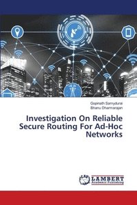 bokomslag Investigation On Reliable Secure Routing For Ad-Hoc Networks