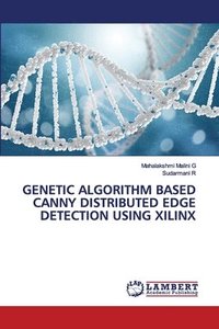bokomslag Genetic Algorithm Based Canny Distributed Edge Detection Using Xilinx