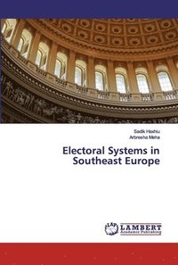 bokomslag Electoral Systems in Southeast Europe