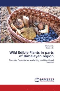 bokomslag Wild Edible Plants in parts of Himalayan region