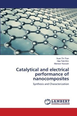 Catalytical and electrical performance of nanocomposites 1
