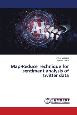 bokomslag Map-Reduce Technique for sentiment analysis of twitter data