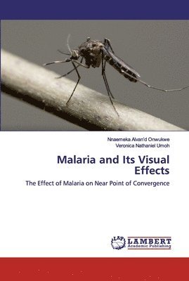 bokomslag Malaria and Its Visual Effects