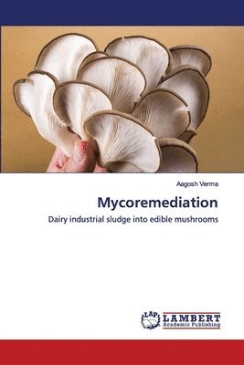 Mycoremediation 1