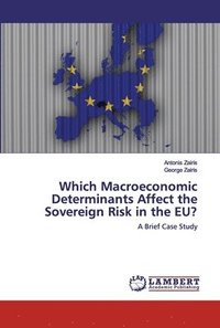 bokomslag Which Macroeconomic Determinants Affect the Sovereign Risk in the EU?