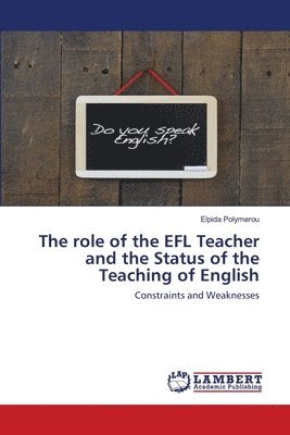 bokomslag The role of the EFL Teacher and the Status of the Teaching of English