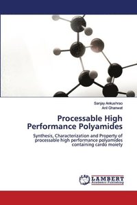 bokomslag Processable High Performance Polyamides