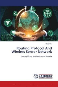 bokomslag Routing Protocol And Wireless Sensor Network