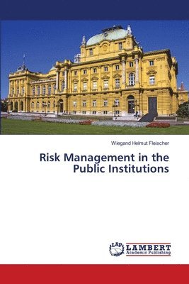 Risk Management in the Public Institutions 1