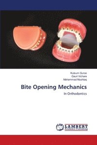 bokomslag Bite Opening Mechanics