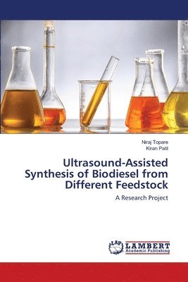 Ultrasound-Assisted Synthesis of Biodiesel from Different Feedstock 1