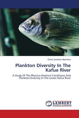 bokomslag Plankton Diversity In The Kafue River