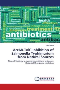 bokomslag AcrAB-TolC Inhibition of Salmonella Typhimurium from Natural Sources