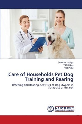 Care of Households Pet Dog Training and Rearing 1