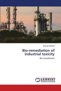 bokomslag Bio-remediation of industrial toxicity