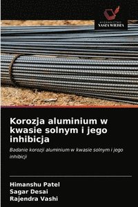 bokomslag Korozja aluminium w kwasie solnym i jego inhibicja