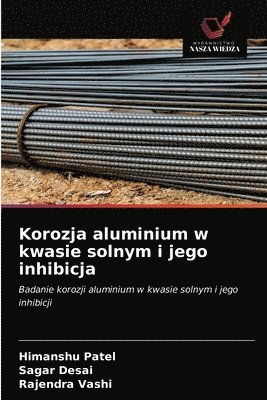 Korozja aluminium w kwasie solnym i jego inhibicja 1