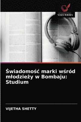 &#346;wiadomo&#347;c marki w&#347;rd mlodzie&#380;y w Bombaju 1