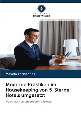 bokomslag Moderne Praktiken im Housekeeping von 5-Sterne-Hotels umgesetzt
