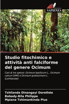 Studio fitochimico e attivit anti falciforme del genere Ocimum 1