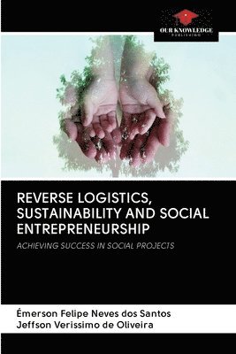 bokomslag Reverse Logistics, Sustainability and Social Entrepreneurship