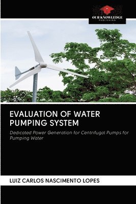 Evaluation of Water Pumping System 1