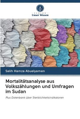 Mortalitatsanalyse aus Volkszahlungen und Umfragen im Sudan 1