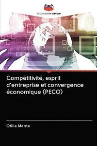 bokomslag Competitivite, esprit d'entreprise et convergence economique (PECO)