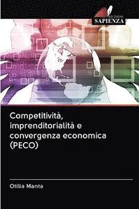 bokomslag Competitivit, imprenditorialit e convergenza economica (PECO)
