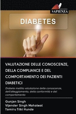 Valutazione Delle Conoscenze, Della Compliance E del Comportamento Dei Pazienti Diabetici 1