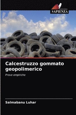Calcestruzzo gommato geopolimerico 1
