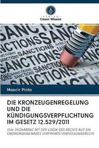 bokomslag Die Kronzeugenregelung Und Die Kndigungsverpflichtung Im Gesetz 12.529/2011