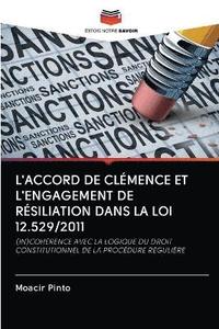 bokomslag L'Accord de Clmence Et l'Engagement de Rsiliation Dans La Loi 12.529/2011