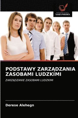 bokomslag Podstawy Zarz&#260;dzania Zasobami Ludzkimi